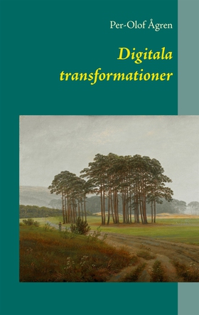 Digitala transformationer (e-bok) av Per-Olof Å