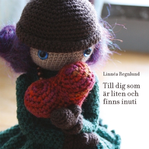 Till dig som är liten och finns inuti (e-bok) a