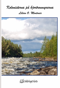 Kolonisterna på hjortronmyrarna (e-bok) av Lili