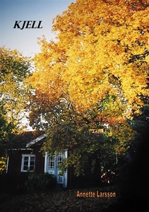 Kjell (ljudbok) av Annette Larsson