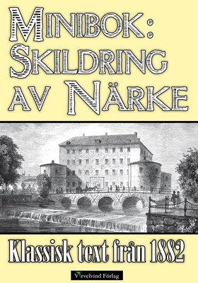Minibok: Skildring av Närke 1882 (e-bok) av Her