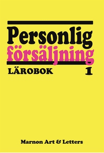 Personlig försäljning 1: Lärobok för gymnasiet