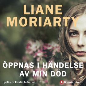 Öppnas i händelse av min död (ljudbok) av Liane