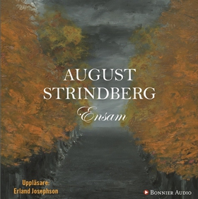 Ensam (ljudbok) av August Strindberg