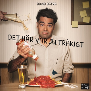 Det här var ju tråkigt (ljudbok) av David Batra