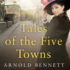 Tales of the Five Towns (ljudbok) av Arnold Ben