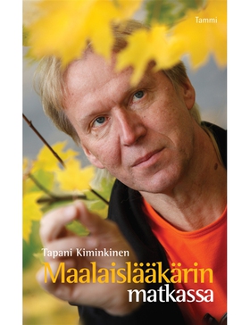 Maalaislääkärin matkassa (e-bok) av Tapani Kimi