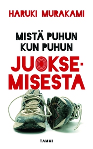 Mistä puhun kun puhun juoksemisesta (e-bok) av