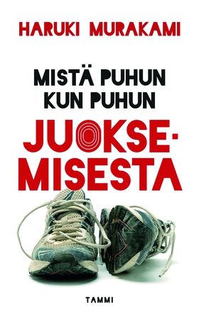 Mistä puhun kun puhun juoksemisesta (e-bok) av 