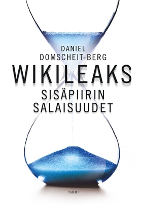 WikiLeaks - Sisäpiirin salaisuudet (e-bok) av D