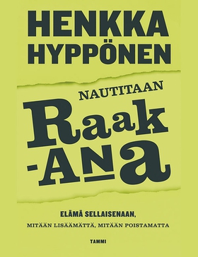 Nautitaan raakana (e-bok) av Henri Hyppönen, He