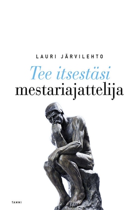 Tee itsestäsi mestariajattelija (e-bok) av Laur