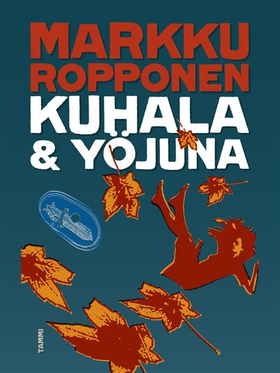 Kuhala ja yöjuna (e-bok) av Markku Ropponen, Ma