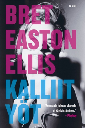 Kalliit yöt (e-bok) av Bret Easton Ellis, Mari 
