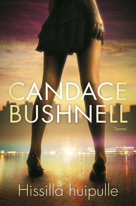 Hissillä huipulle (e-bok) av Candace Bushnell, 