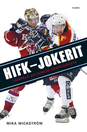 HIFK-Jokerit (e-bok) av Mika Wickström, Mari Mä