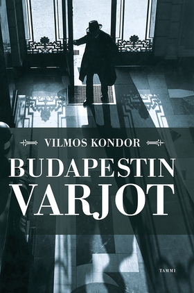 Budapestin varjot (e-bok) av Vilmos Kondor