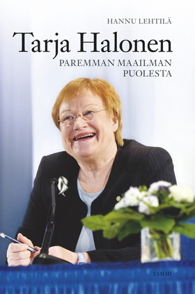 Tarja Halonen (e-bok) av Hannu Lehtilä, Mari Mä