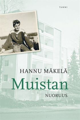 Muistan - Nuoruus (e-bok) av Hannu Mäkelä