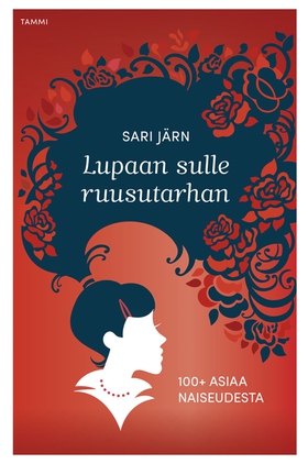 Lupaan sulle ruusutarhan (e-bok) av Sari Järn