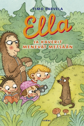 Ella ja kaverit menevät metsään (e-bok) av Timo