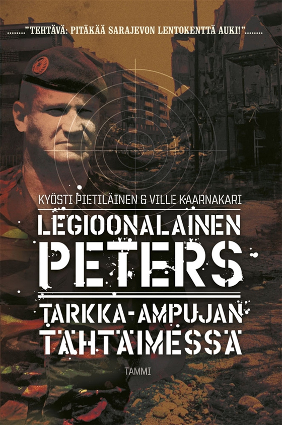 Legioonalainen Peters Tarkka-ampujan tähtäimessä