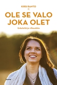 Ole se valo joka olet