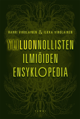 Yliluonnollisten ilmiöiden ensyklopedia (e-bok)