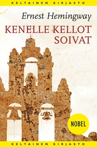 Kenelle kellot soivat (e-bok) av Ernest Hemingw