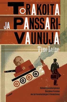 Torakoita ja panssarivaunuja (e-bok) av Timo La
