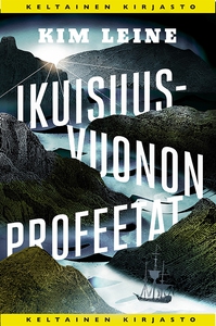 Ikuisuusvuonon profeetat (e-bok) av Kim Leine