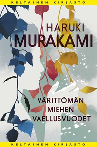 Värittömän miehen vaellusvuodet (e-bok) av Haru