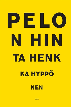 Pelon hinta (e-bok) av Henri Hyppönen, Henkka H