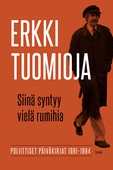 Siinä syntyy vielä rumihia