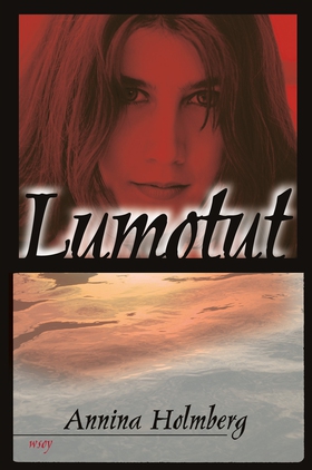 Lumotut (e-bok) av Annina Holmberg