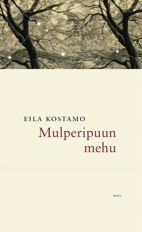 Mulperipuun mehu (e-bok) av Eila Kostamo