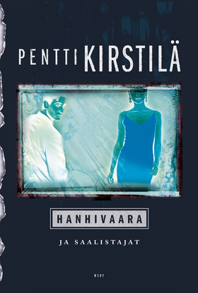 Hanhivaara ja saalistajat (e-bok) av Pentti Kir