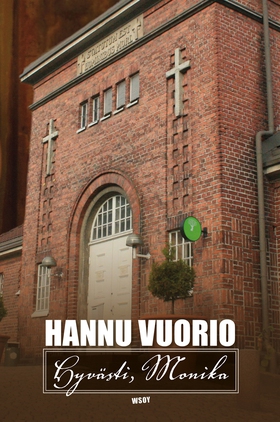 Hyvästi, Monika (e-bok) av Hannu Vuorio