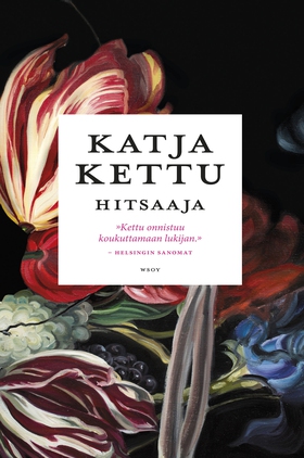 Hitsaaja (e-bok) av Katja Kettu