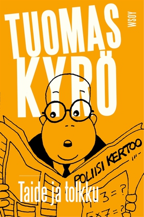 Taide ja tolkku (e-bok) av Tuomas Kyrö