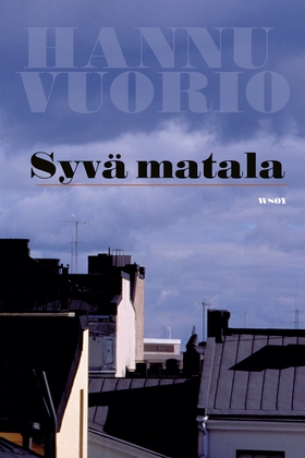 Syvä matala (e-bok) av Hannu Vuorio