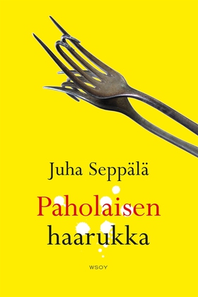 Paholaisen haarukka (e-bok) av Juha Seppälä
