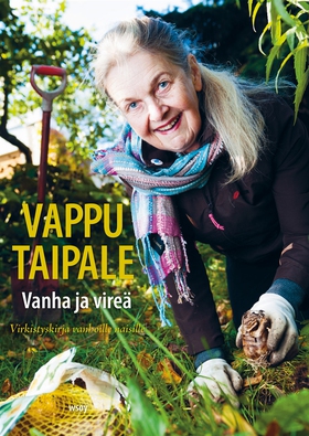 Vanha ja vireä (e-bok) av Vappu Taipale