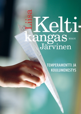 Temperamentti ja koulumenestys (e-bok) av Liisa
