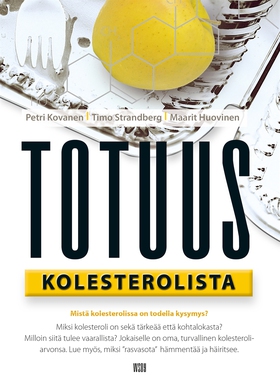 Totuus kolesterolista (e-bok) av Maarit Huovine