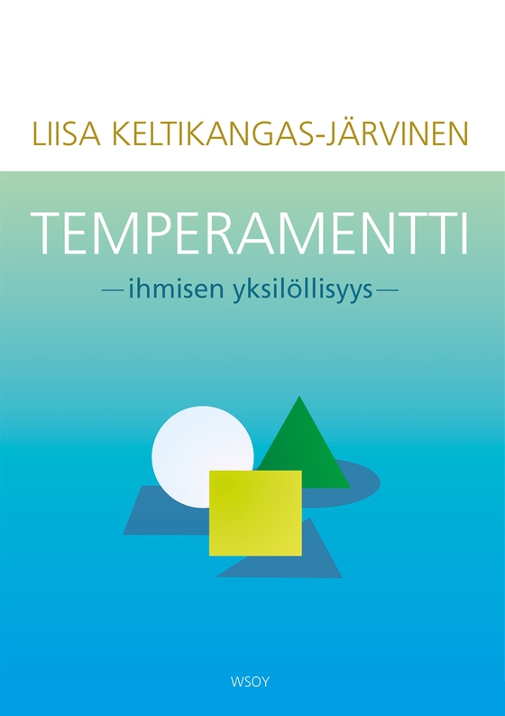 Temperamentti - ihmisen yksilöllisyys