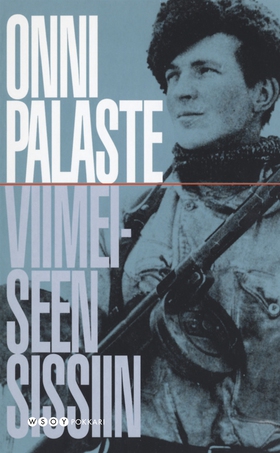 Viimeiseen sissiin (e-bok) av Onni Palaste