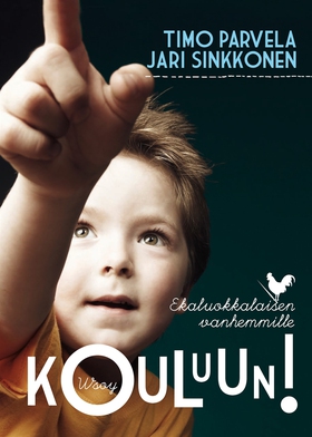 Kouluun! (e-bok) av Timo Parvela, Jari Sinkkone