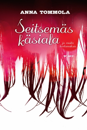 Seitsemäs käsiala ja muita kertomuksia (e-bok)