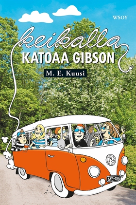 Keikalla katoaa Gibson (e-bok) av M. E. Kuusi